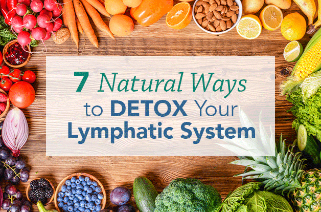 7 Natural Ways To Detox Your Lymphatic System | Vital Plan