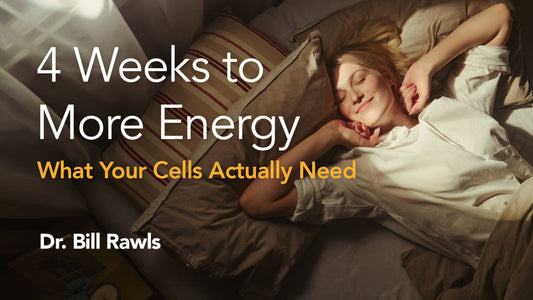 4 Weeks to More Energy: What Your Cells Actually Need