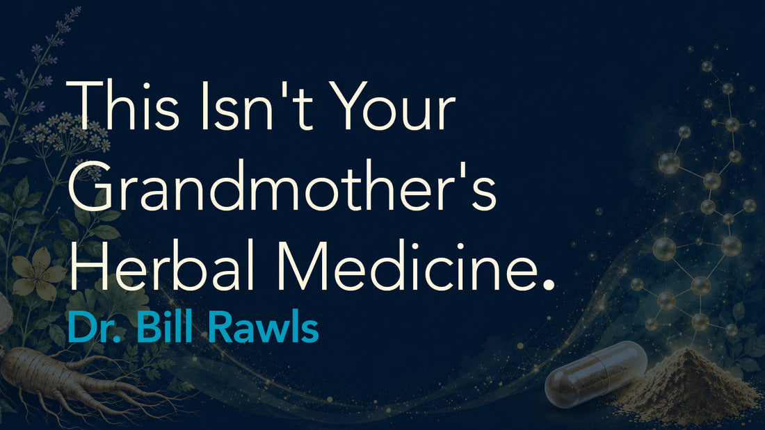 This Isn't Your Grandmother's Herbal Medicine