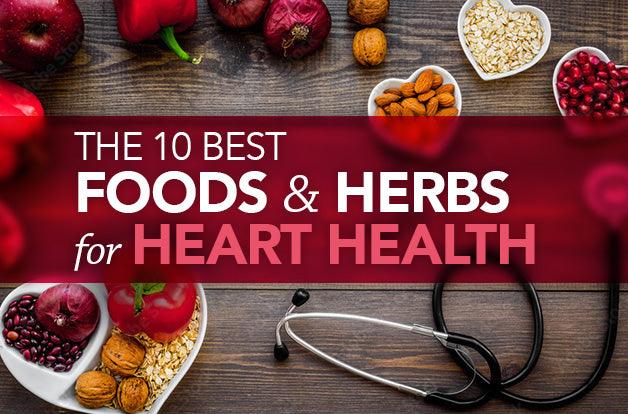 The 10 Best Foods & Herbs for Heart Health
