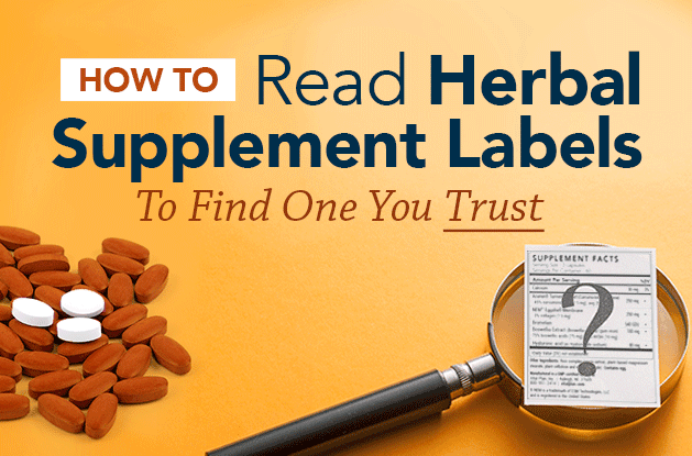 How to Read Herbal Supplement Labels to Find One You Trust