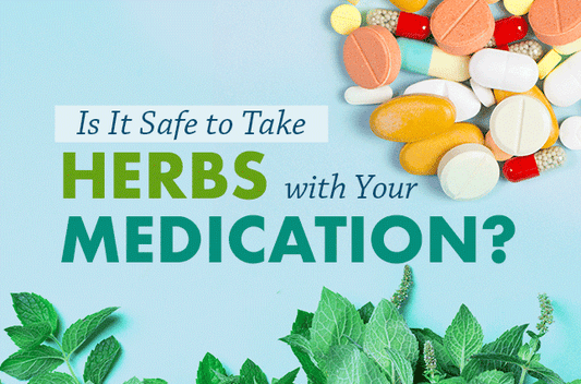 Is It Safe to Take Herbs with Medications? - Vital Plan