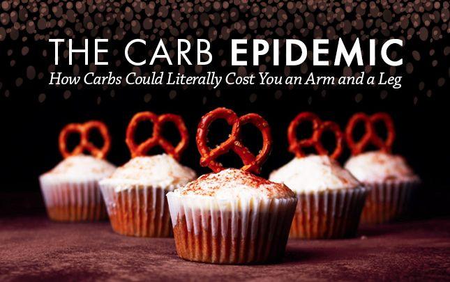 The Carb Epidemic: How Carbohydrates Could Literally Cost You an Arm and a Leg