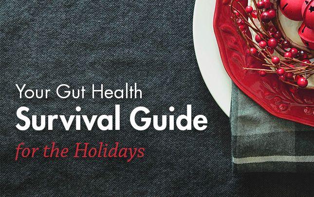 Your Gut Health Survival Guide for the Holidays